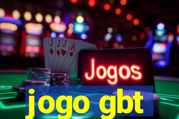 jogo gbt